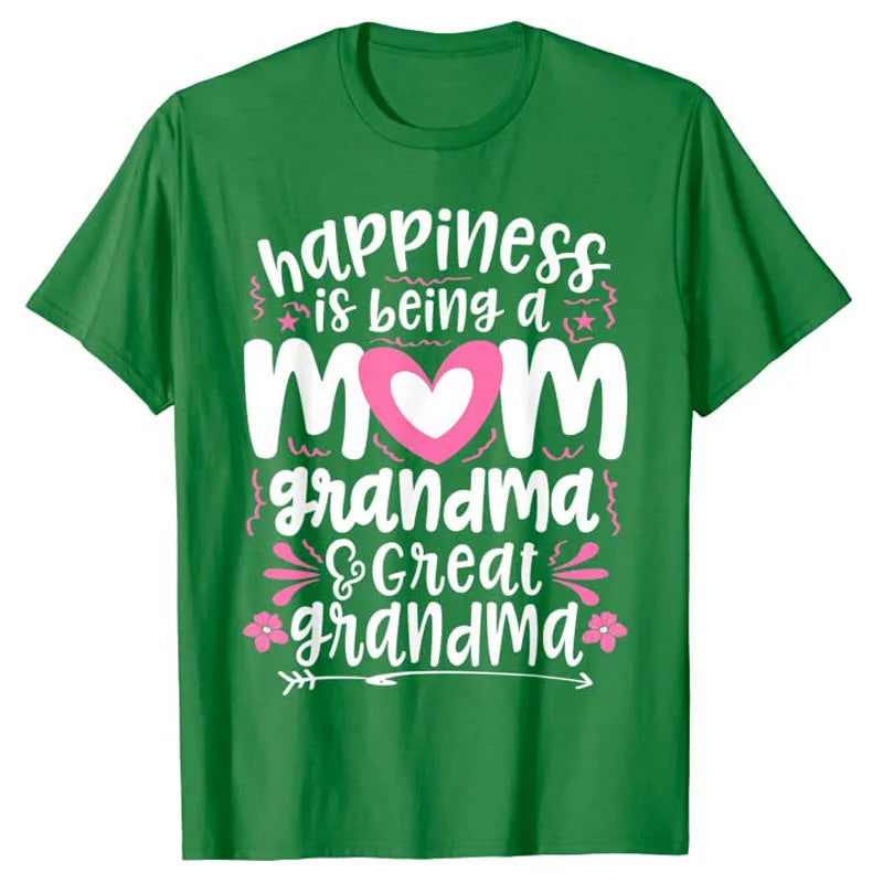 Happiness Is Being A Mom Great Grandma T-Shirt Mother's Day Gift Sayings Quote Letters Printed Graphic Tee Tops Wife Costume