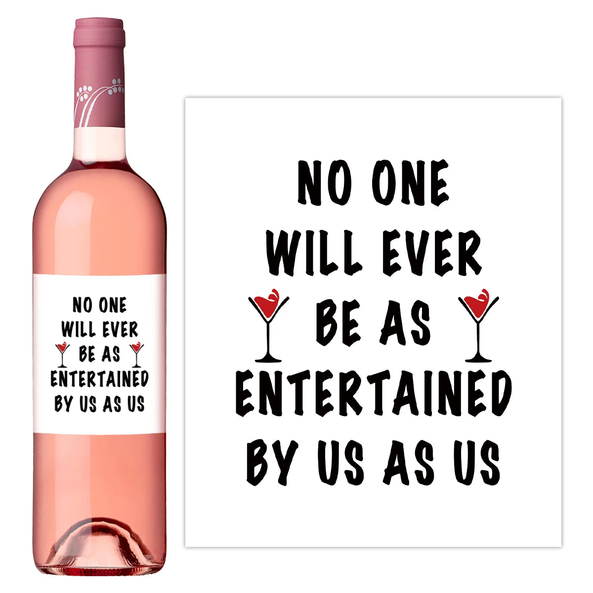 4pcs Humorous Wine Bottle Labels,'No One Will Ever Be As Entertained By Us As Us', for Best Friends, Birthday Gift Wine Stickers