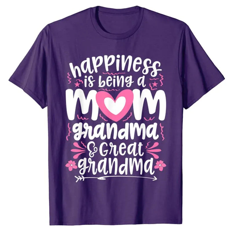 Happiness Is Being A Mom Great Grandma T-Shirt Mother's Day Gift Sayings Quote Letters Printed Graphic Tee Tops Wife Costume