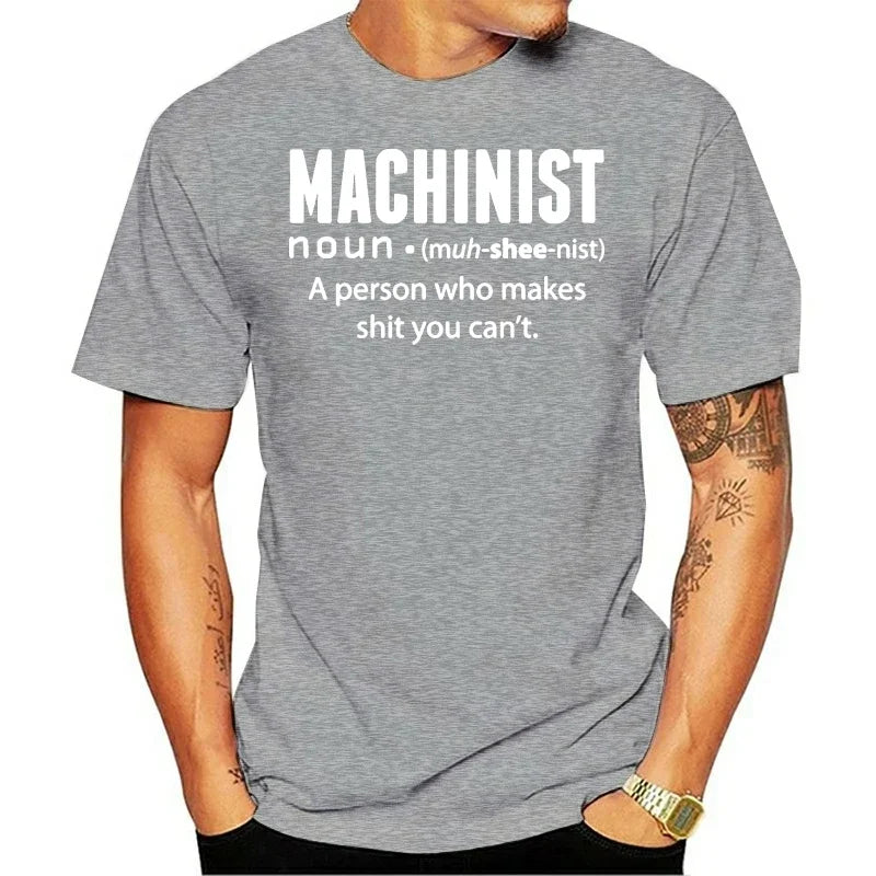 Men T shirt 2020 cotton Machinist noun funny t-shirt novelty tshirt women