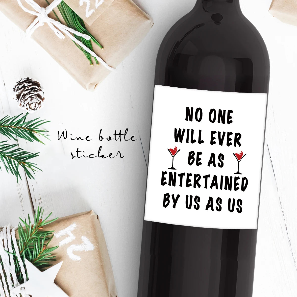 4pcs Humorous Wine Bottle Labels,'No One Will Ever Be As Entertained By Us As Us', for Best Friends, Birthday Gift Wine Stickers