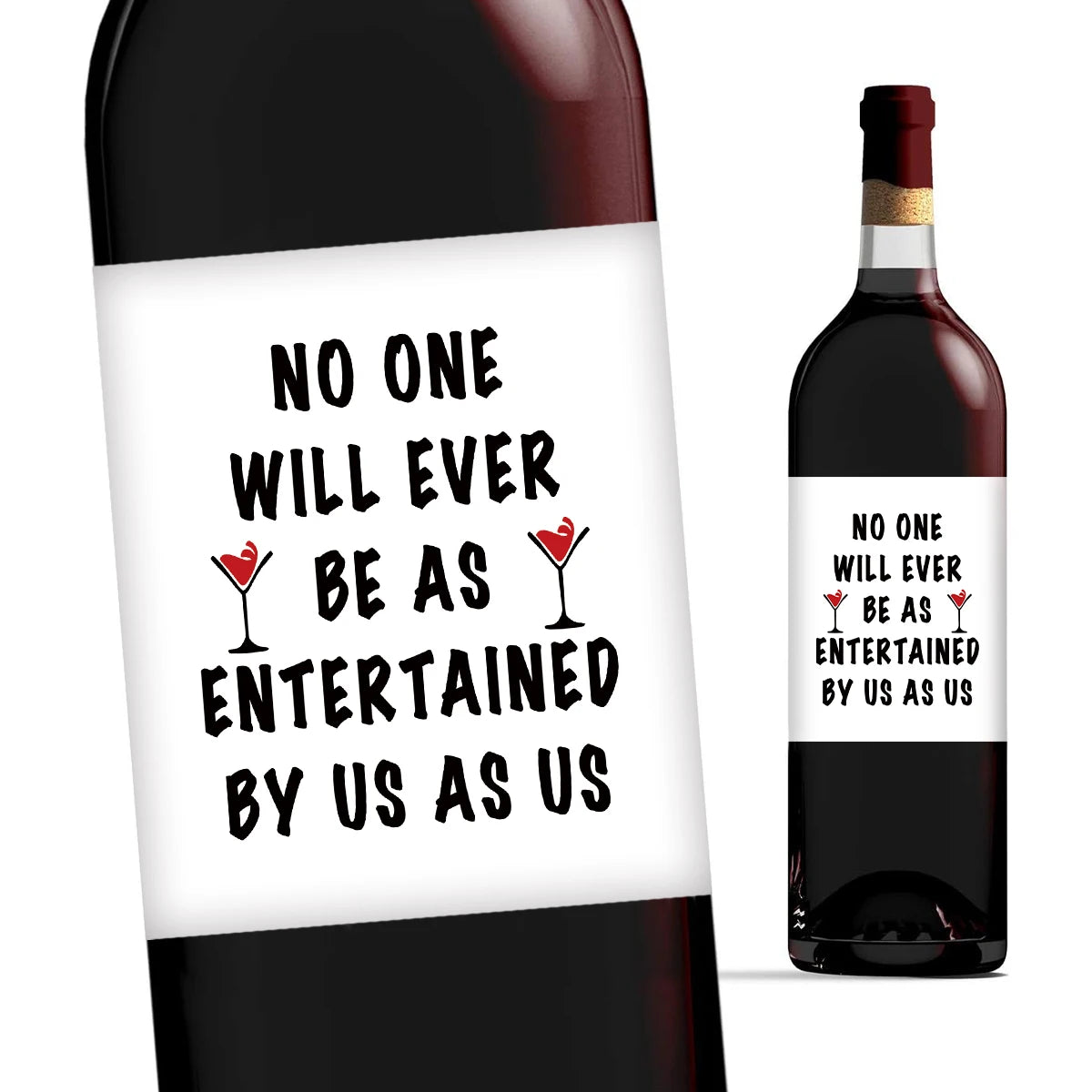 4pcs Humorous Wine Bottle Labels,'No One Will Ever Be As Entertained By Us As Us', for Best Friends, Birthday Gift Wine Stickers