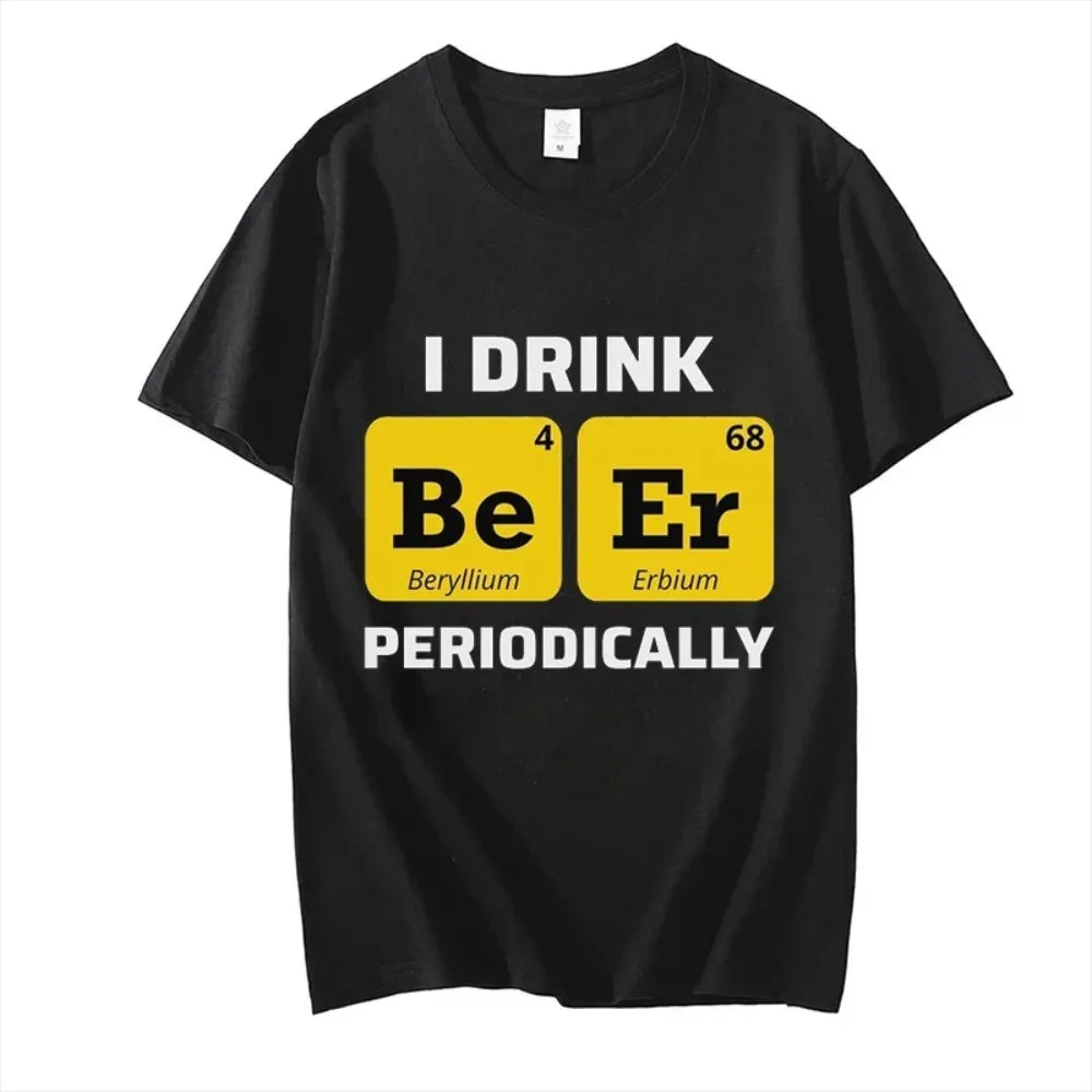 Creative Men TShirts Beer Drinking Chemistry Periodic Table Funny Humour Letters Tops Print Tee Male Oversize T Shirt Brand Tees