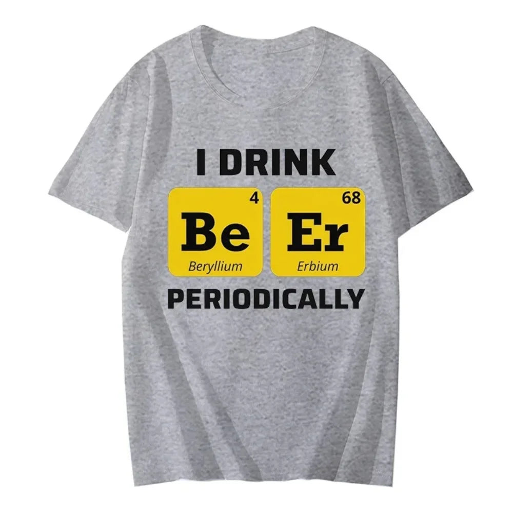 Creative Men TShirts Beer Drinking Chemistry Periodic Table Funny Humour Letters Tops Print Tee Male Oversize T Shirt Brand Tees